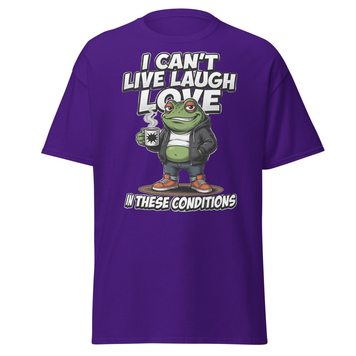 I Can't Live Laugh Love Frog T-Shirt - Sarcastic Funny Tee - Purple - TeeRipple