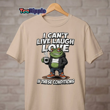 I Can't Live Laugh Love Frog T-Shirt - Sarcastic Funny Tee - Maroon - TeeRipple