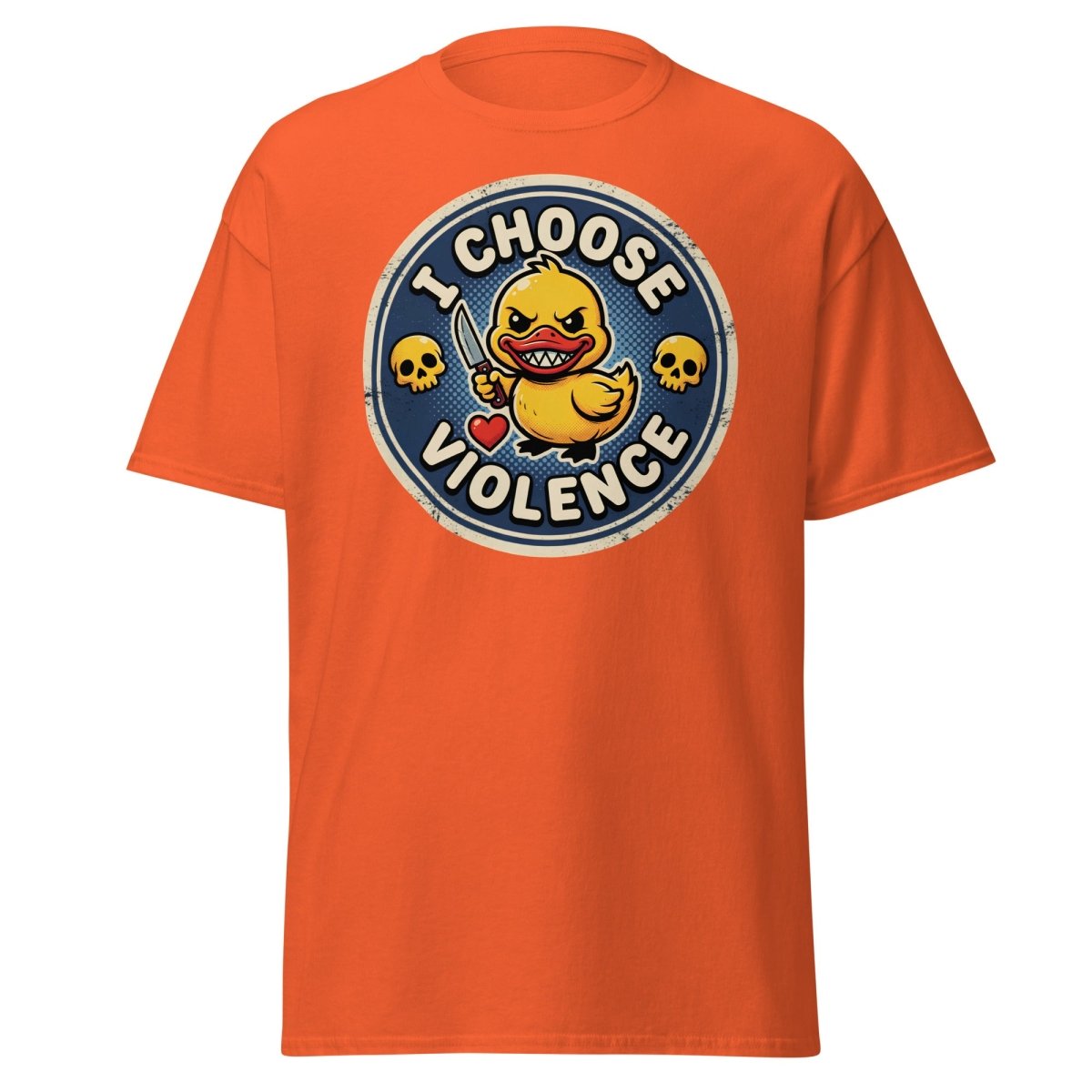 I Choose Violence Duck T-Shirt | Funny Violent Rubber Duck Tee - Orange - TeeRipple