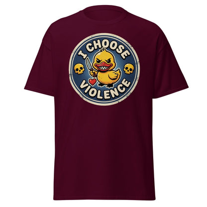 I Choose Violence Duck T-Shirt | Funny Violent Rubber Duck Tee - Maroon - TeeRipple