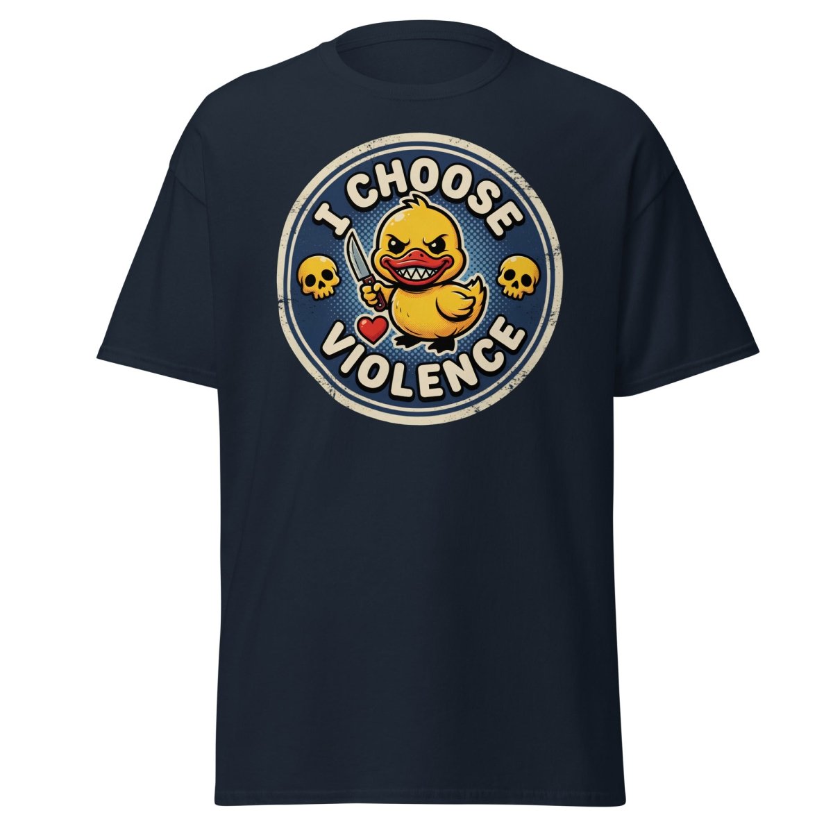 I Choose Violence Duck T-Shirt | Funny Violent Rubber Duck Tee - Navy - TeeRipple