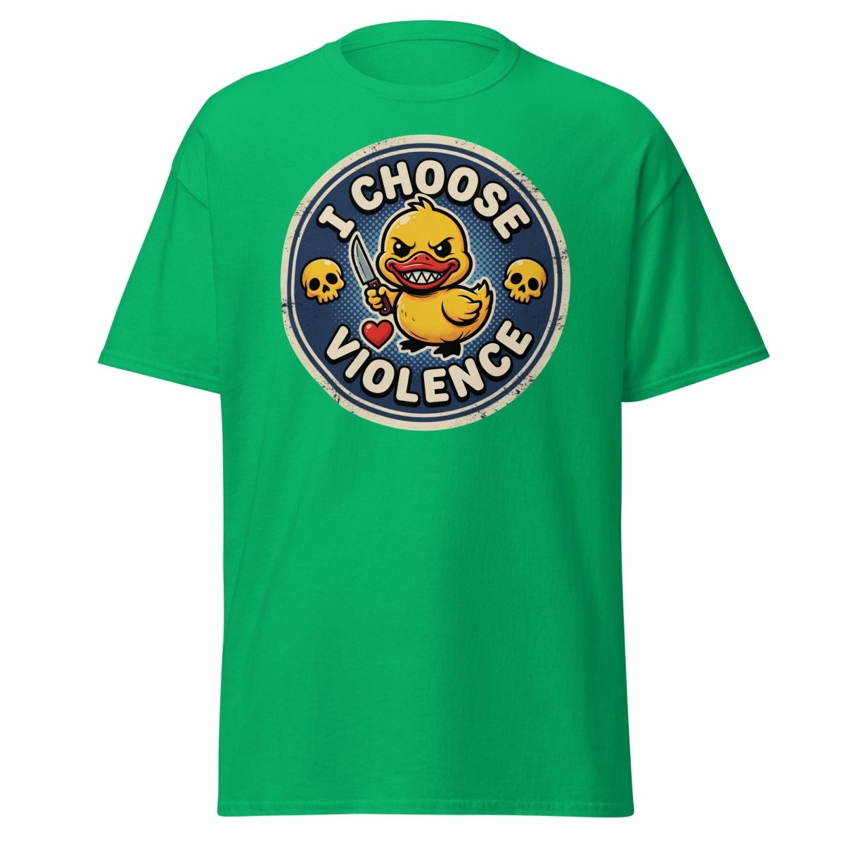I Choose Violence Duck T-Shirt | Funny Violent Rubber Duck Tee - Irish Green - TeeRipple