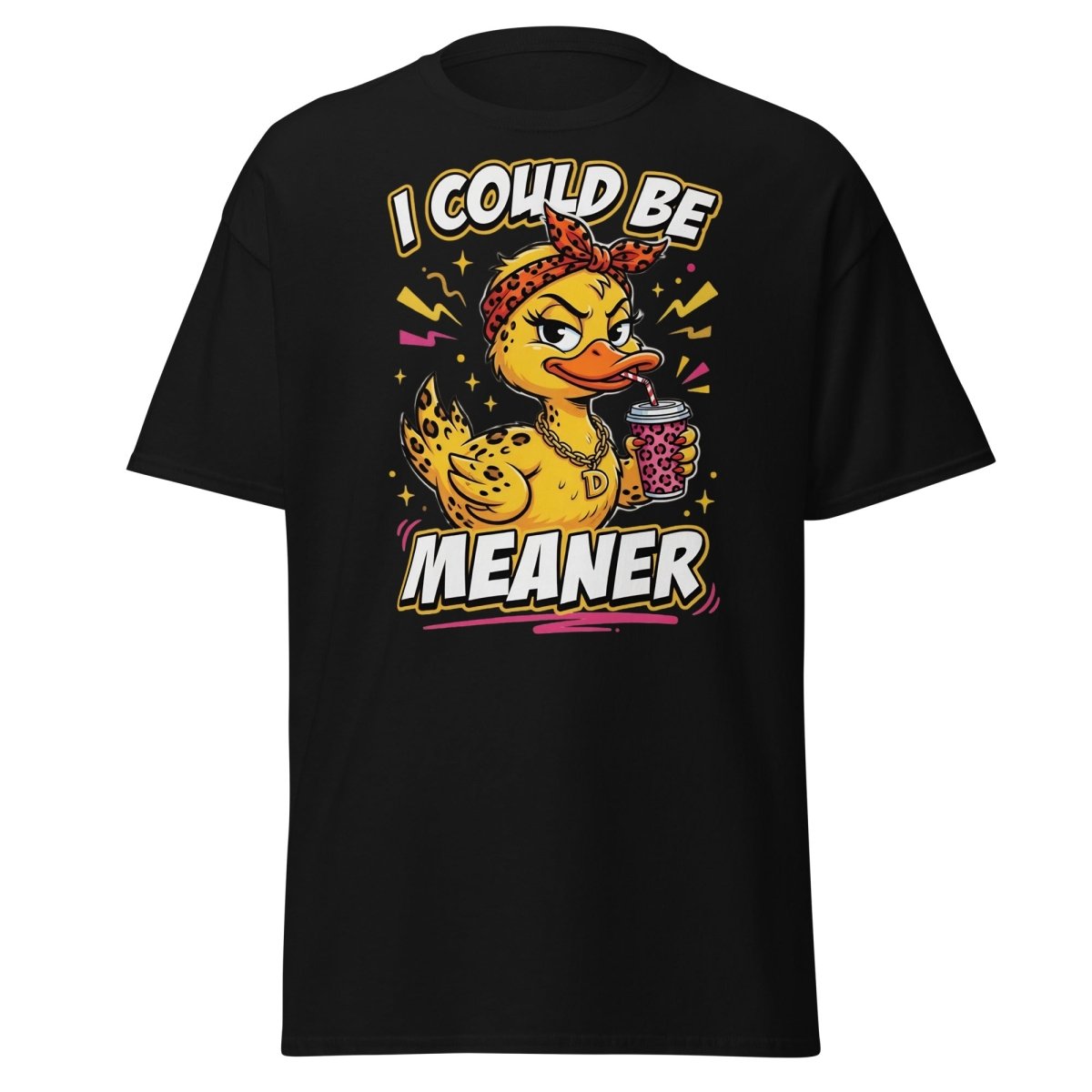 I Could Be Meaner Duck T-Shirt – Sassy Funny Tee - Black - TeeRipple