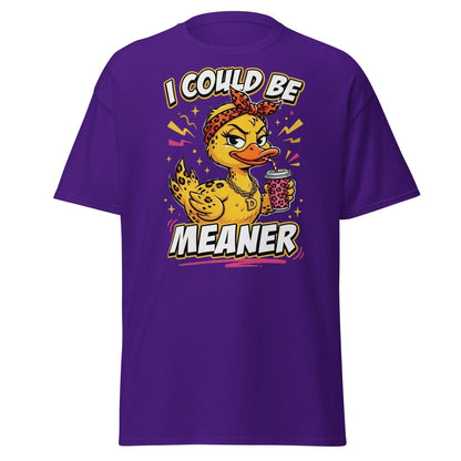 I Could Be Meaner Duck T-Shirt – Sassy Funny Tee - Purple - TeeRipple