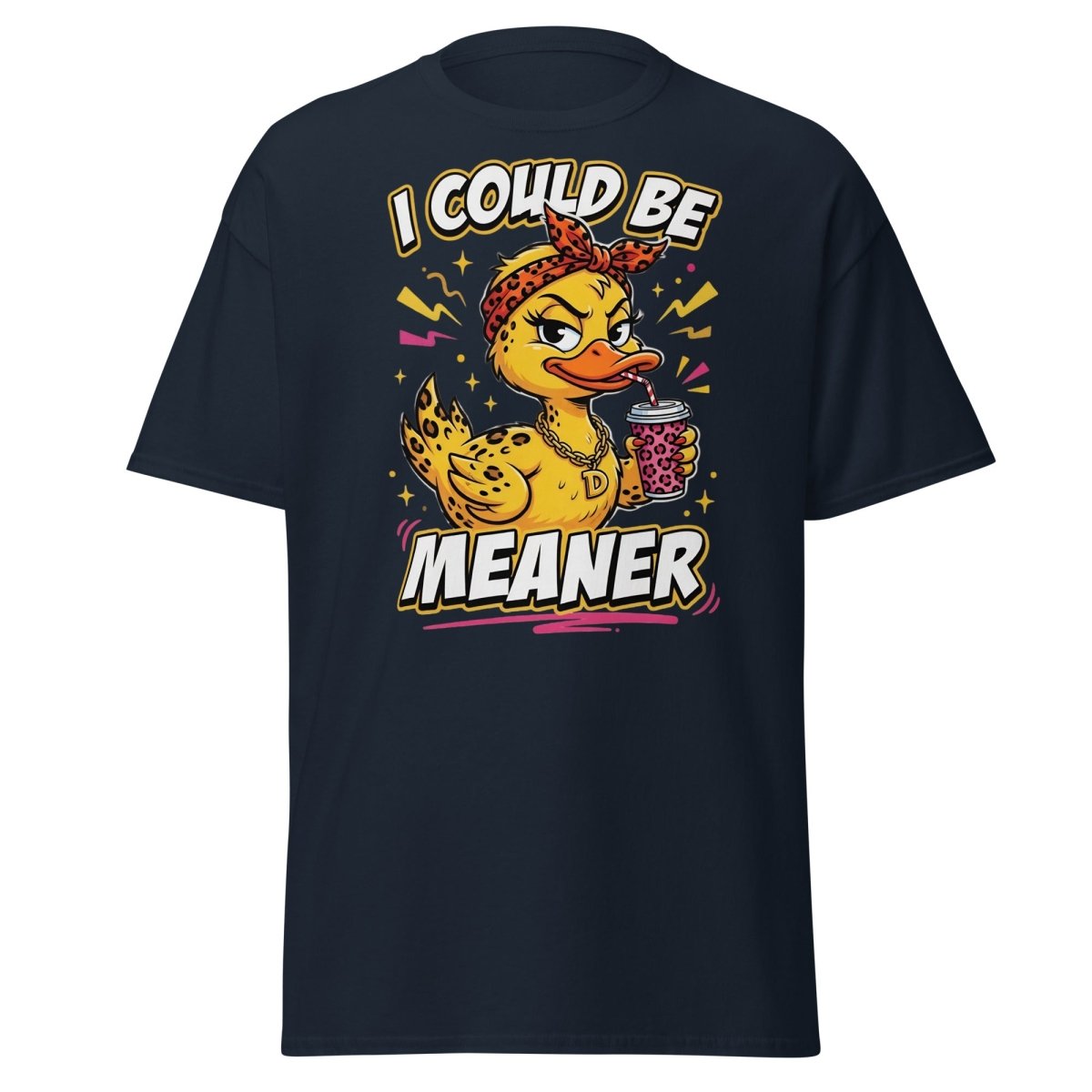 I Could Be Meaner Duck T-Shirt – Sassy Funny Tee - Navy - TeeRipple