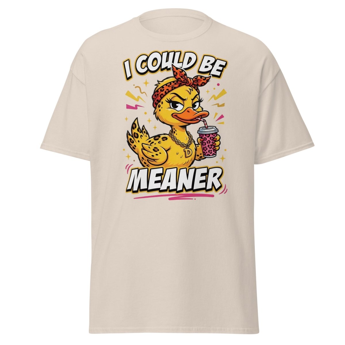 I Could Be Meaner Duck T-Shirt – Sassy Funny Tee - Natural - TeeRipple