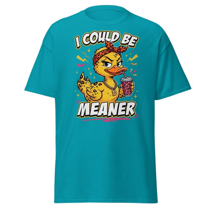 I Could Be Meaner Duck T-Shirt – Sassy Funny Tee - Tropical Blue - TeeRipple