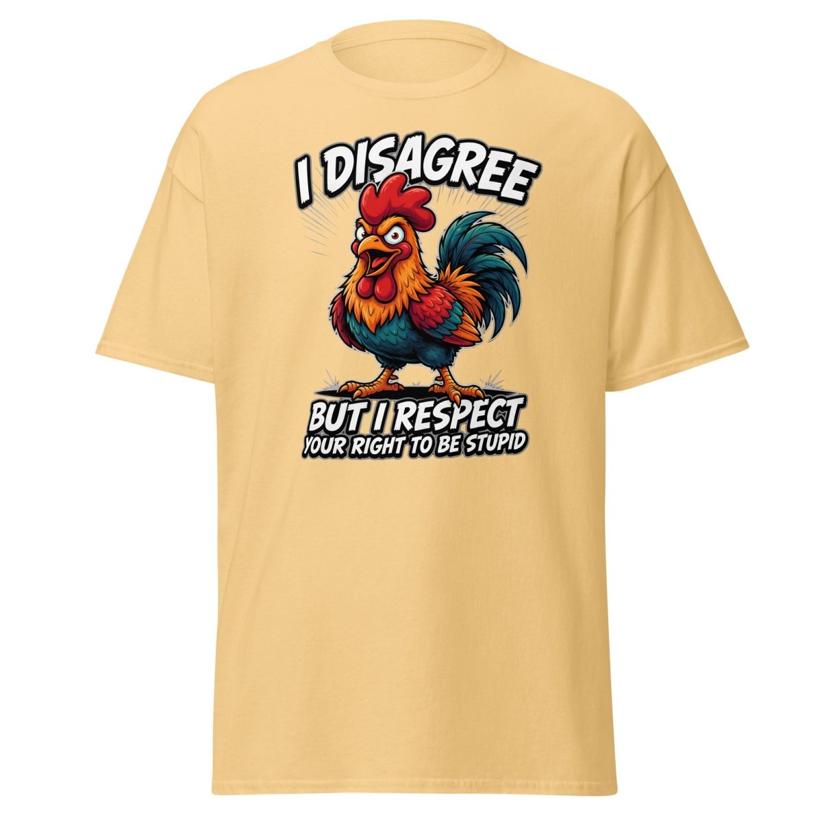 I Disagree But Respect Your Right To Be Stupid Rooster Tee - Yellow Haze - TeeRipple
