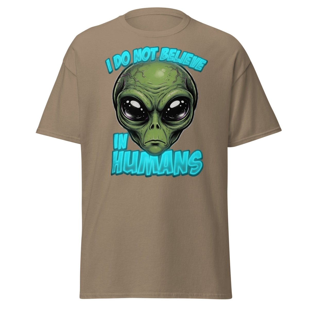 I Do Not Believe In Humans Funny Alien T-Shirt - Brown Savana - TeeRipple