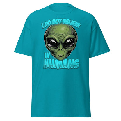 I Do Not Believe In Humans Funny Alien T-Shirt - Tropical Blue - TeeRipple