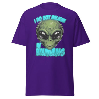 I Do Not Believe In Humans Funny Alien T-Shirt - Purple - TeeRipple