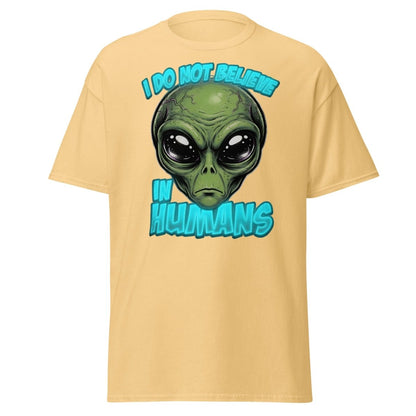 I Do Not Believe In Humans Funny Alien T-Shirt - Yellow Haze - TeeRipple