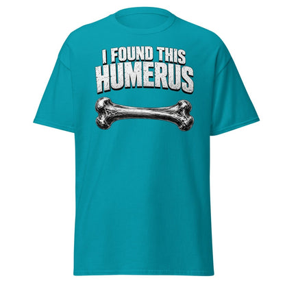 I Found This Humerus Funny Bone Pun T-Shirt - Tropical Blue - TeeRipple