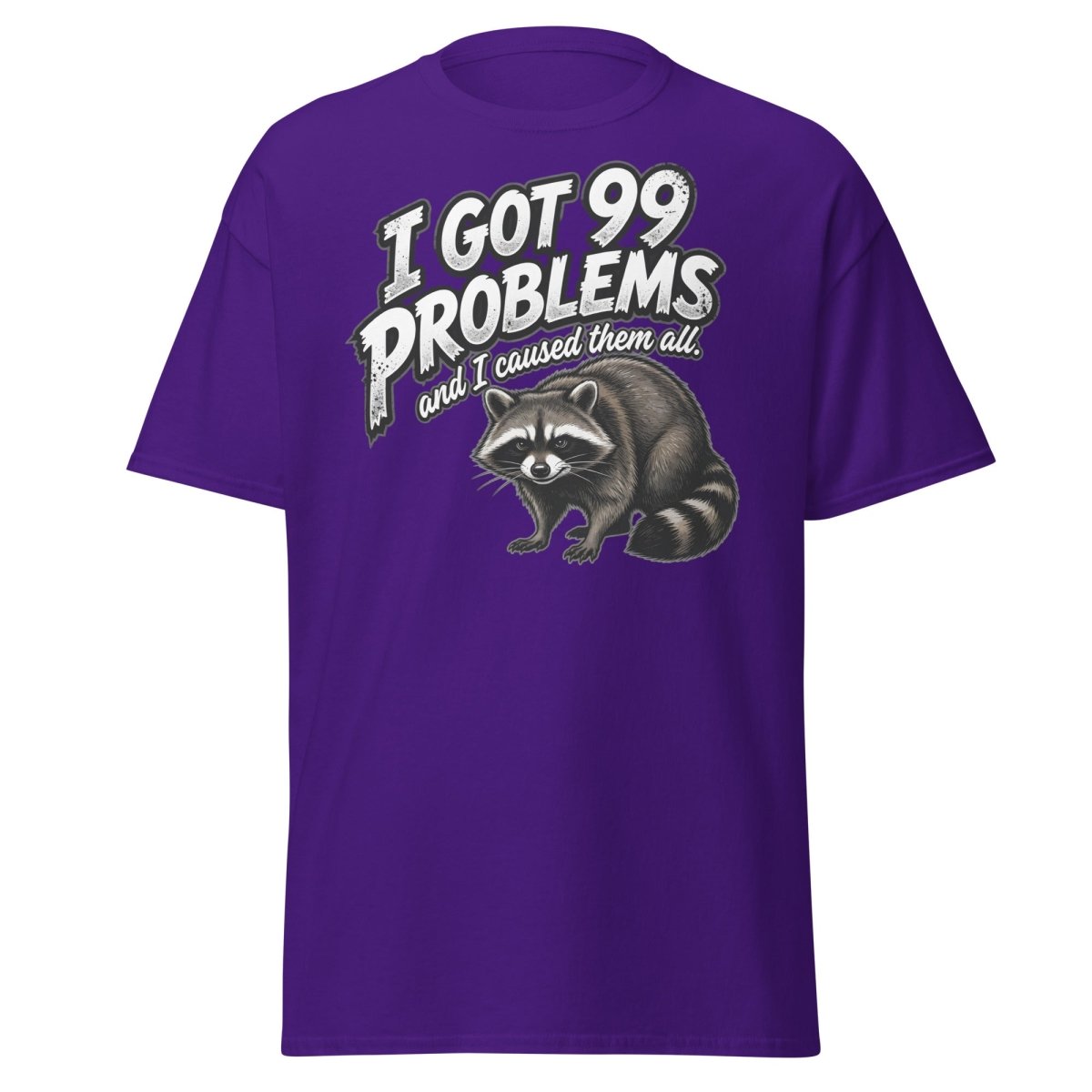 I Got 99 Problems Raccoon T-Shirt - Funny Sarcastic Tee - Purple - TeeRipple