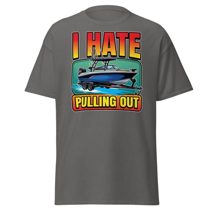 I Hate Pulling Out Funny Boat T-Shirt - Charcoal - TeeRipple