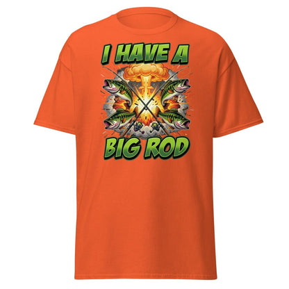 I Have A Big Rod Funny Fishing T-Shirt - Orange - TeeRipple