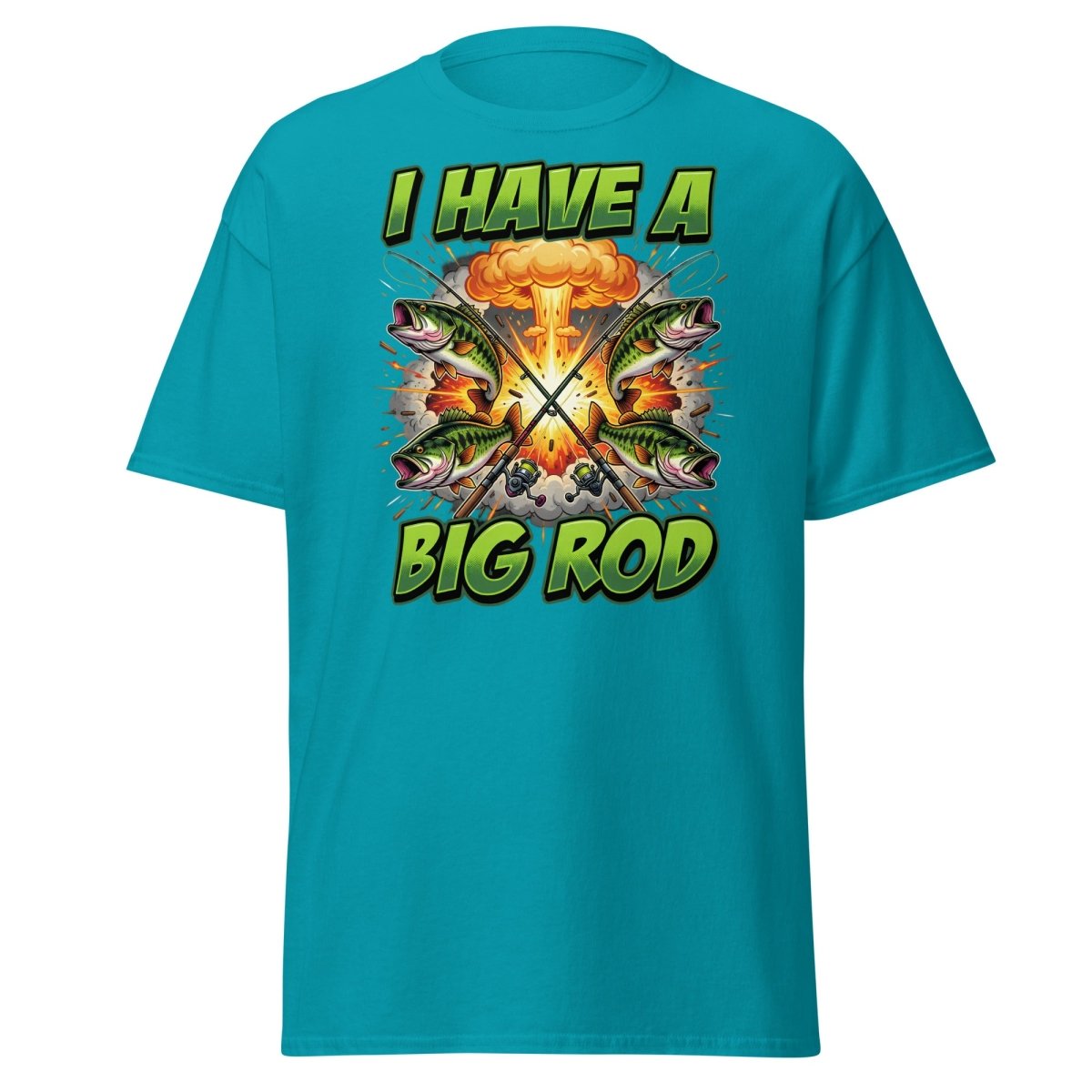 I Have A Big Rod Funny Fishing T-Shirt - Tropical Blue - TeeRipple