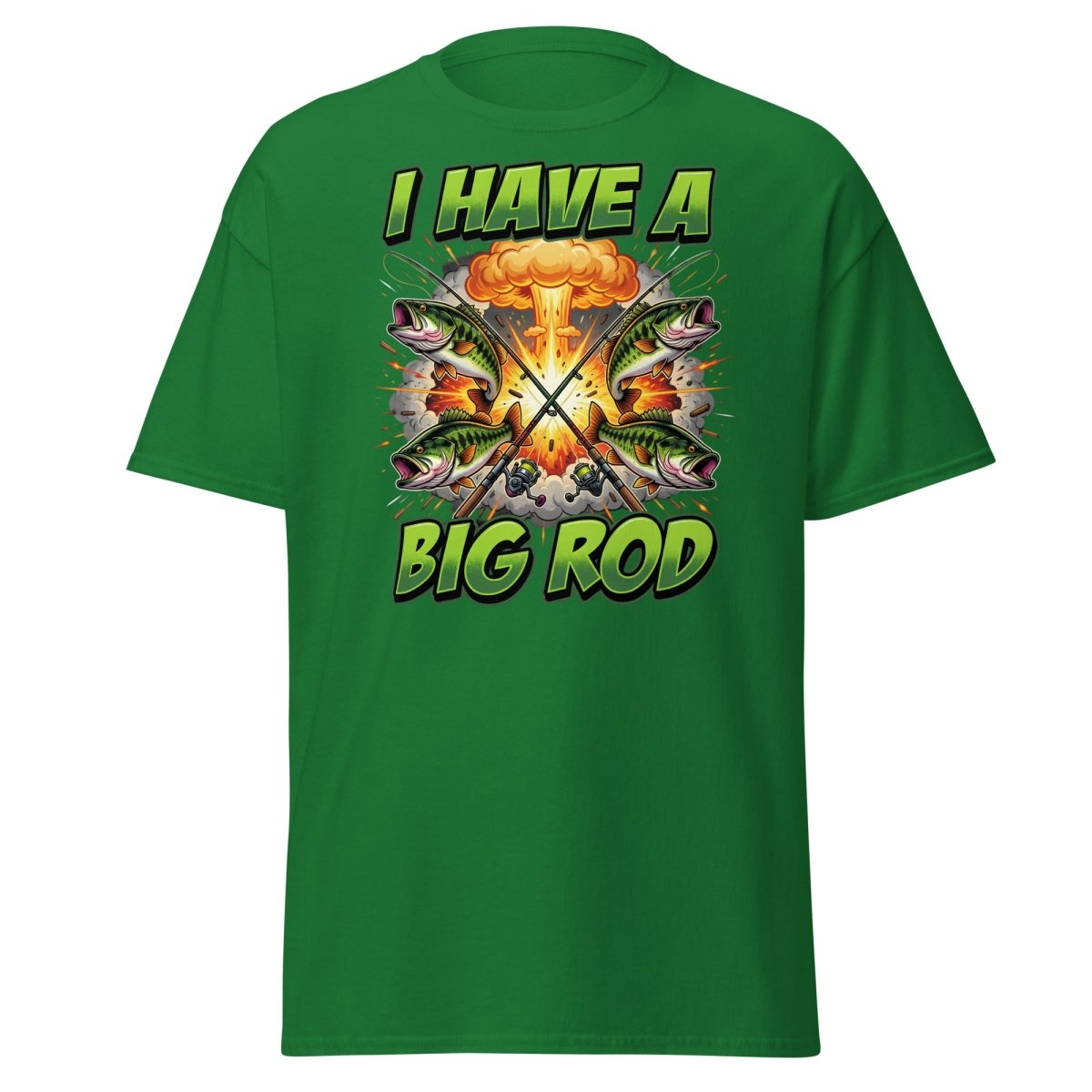 I Have A Big Rod Funny Fishing T-Shirt - Turf Green - TeeRipple
