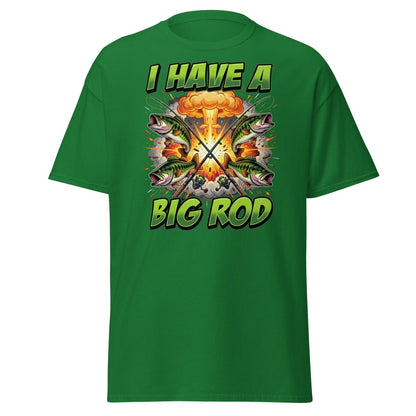 I Have A Big Rod Funny Fishing T-Shirt - Turf Green - TeeRipple