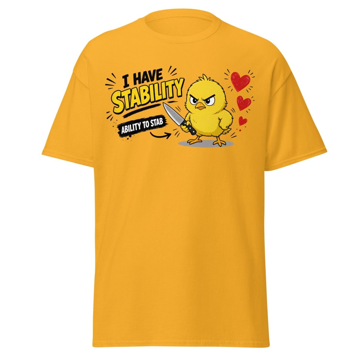 I Have Stability Chick Funny Tee - Gold - TeeRipple