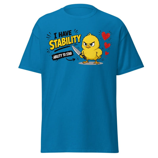 I Have Stability Chick Funny Tee - Sapphire - TeeRipple