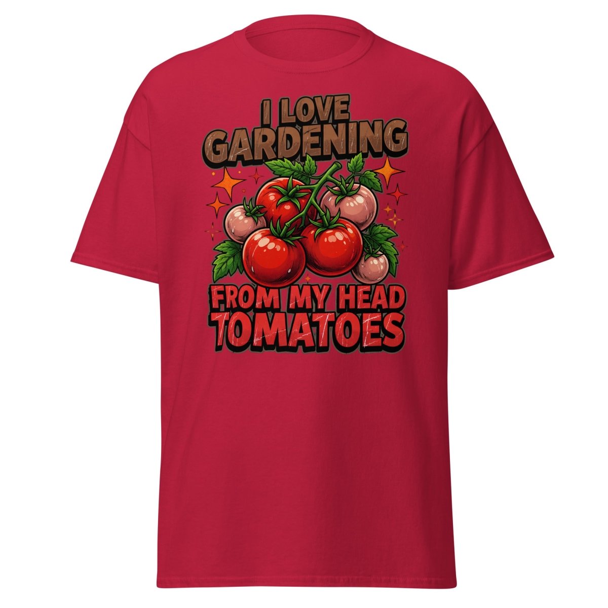 I Love Gardening From My Head Tomatoes T-Shirt | Funny Tomato Pun Tee - Cardinal - TeeRipple