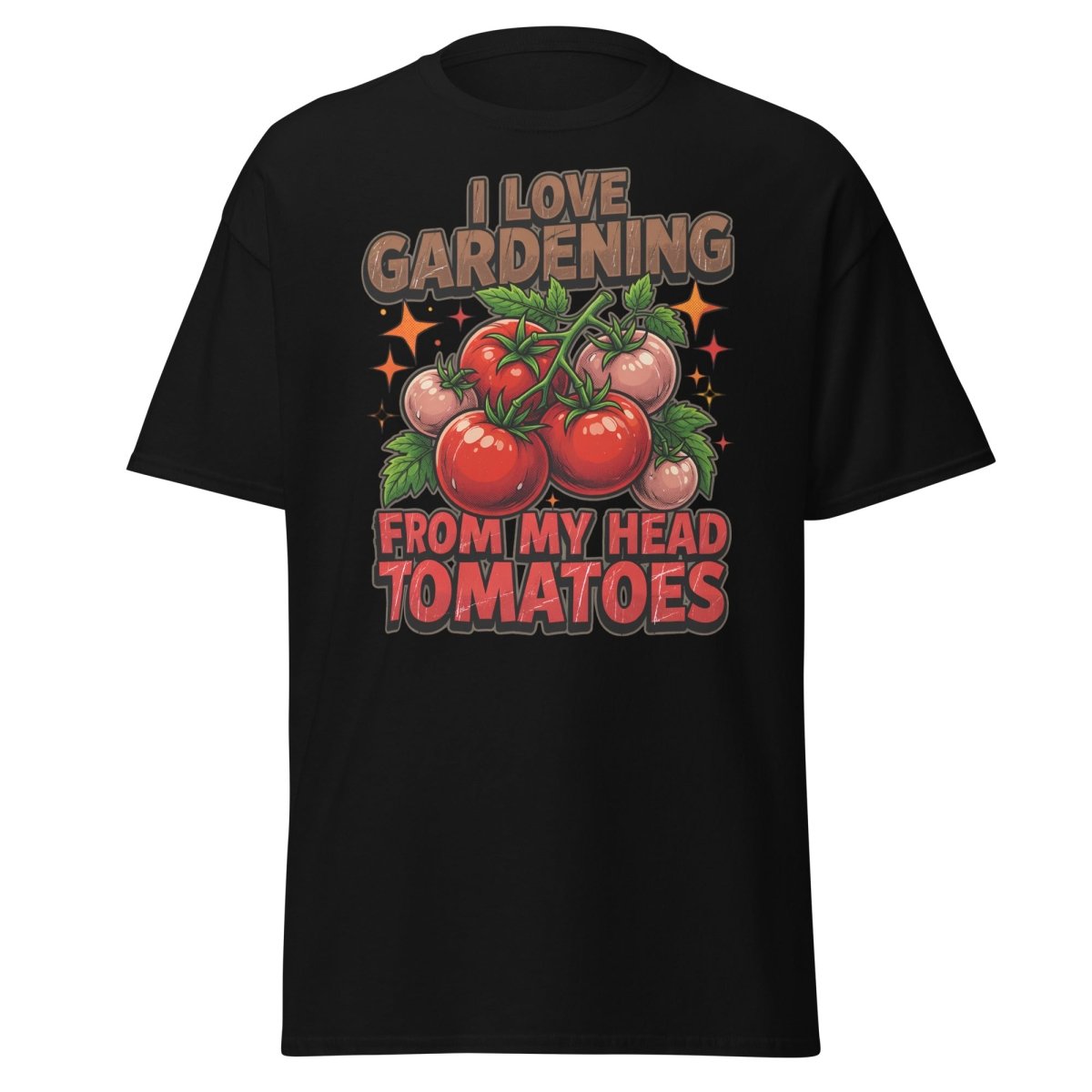 I Love Gardening From My Head Tomatoes T-Shirt | Funny Tomato Pun Tee - Black - TeeRipple