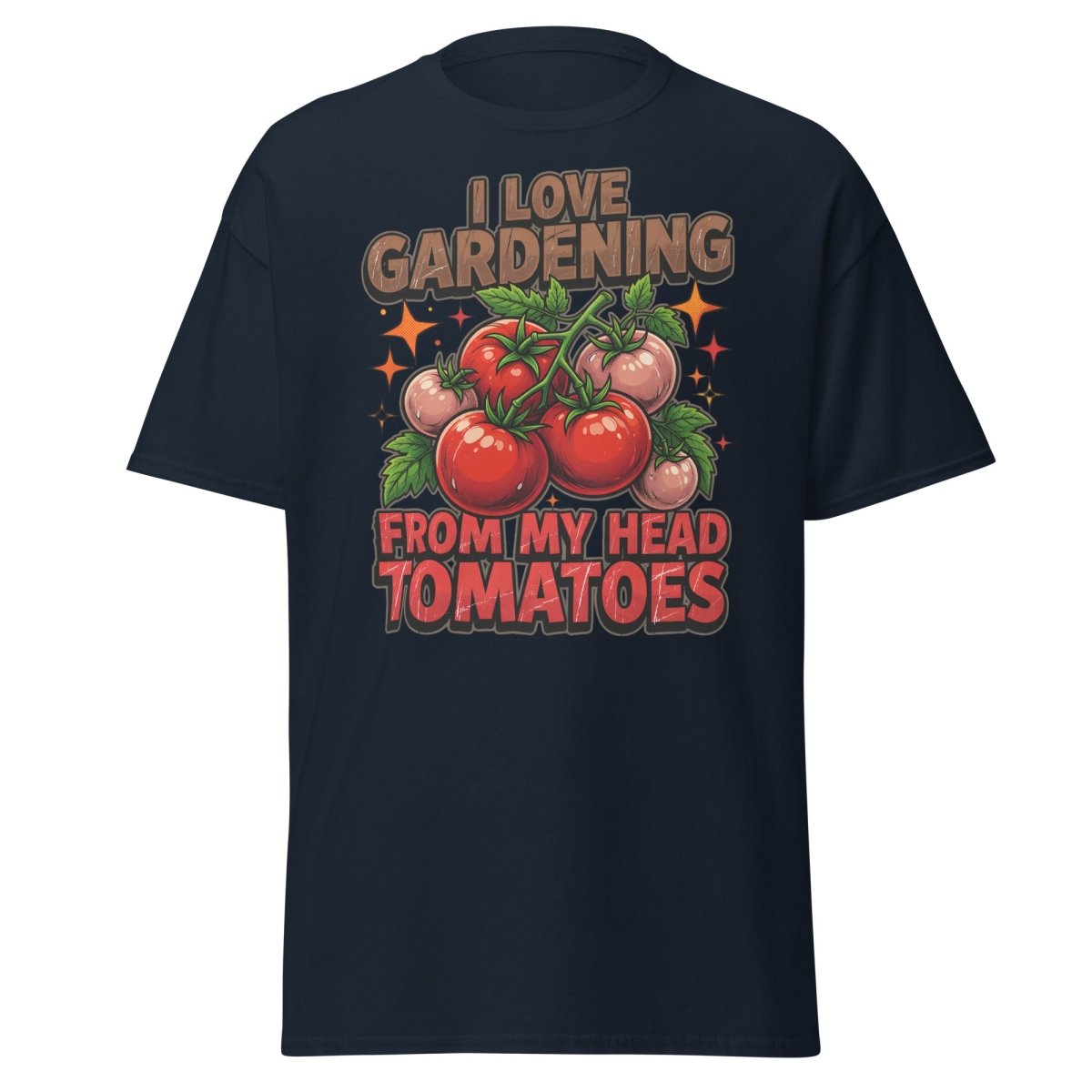 I Love Gardening From My Head Tomatoes T-Shirt | Funny Tomato Pun Tee - Navy - TeeRipple