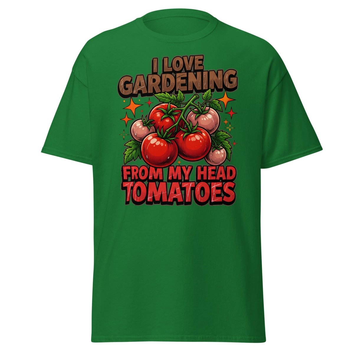 I Love Gardening From My Head Tomatoes T-Shirt | Funny Tomato Pun Tee - Turf Green - TeeRipple