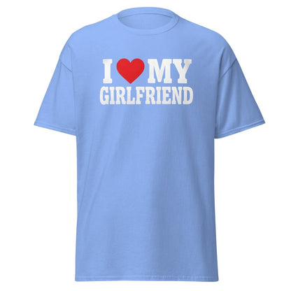 I Love My Girlfriend T-Shirt - Romantic Couple Tee - Carolina Blue - TeeRipple