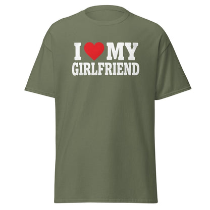 I Love My Girlfriend T-Shirt - Romantic Couple Tee - Military Green - TeeRipple