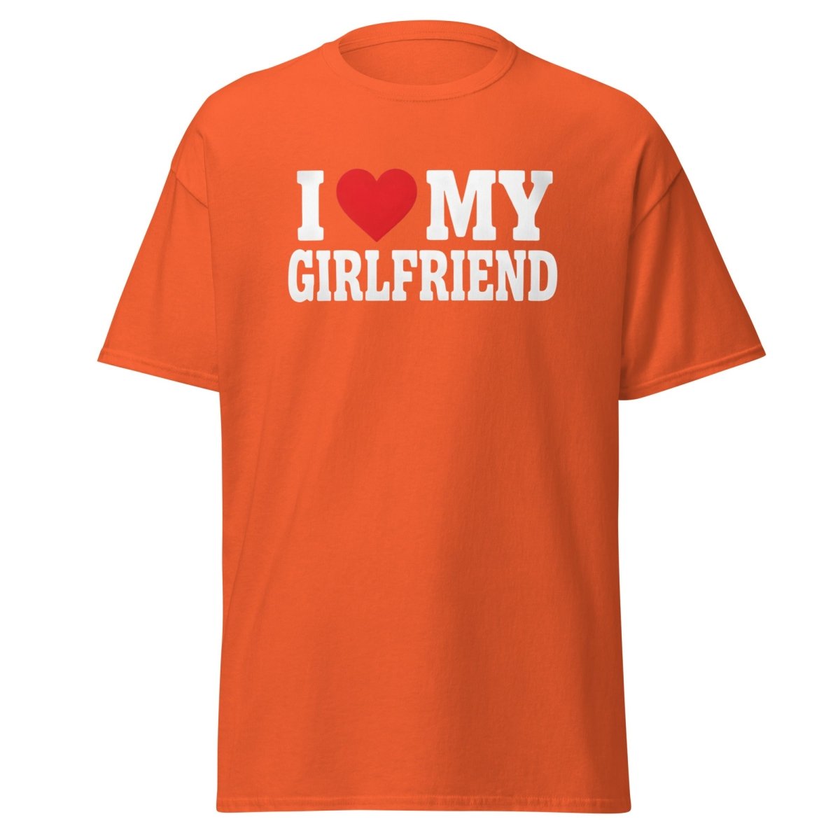 I Love My Girlfriend T-Shirt - Romantic Couple Tee - Orange - TeeRipple