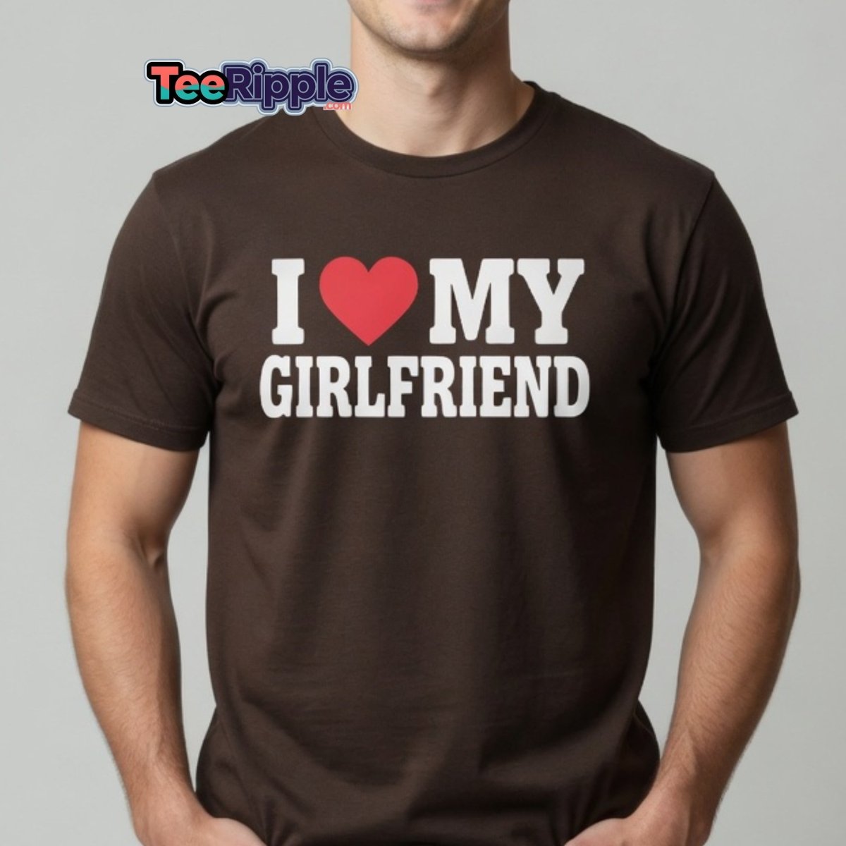 I Love My Girlfriend T-Shirt - Romantic Couple Tee - Maroon - TeeRipple