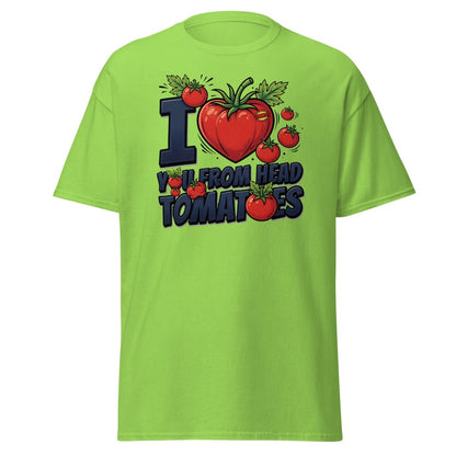 I Love You From Head Tomatoes Funny T-Shirt - Lime - TeeRipple