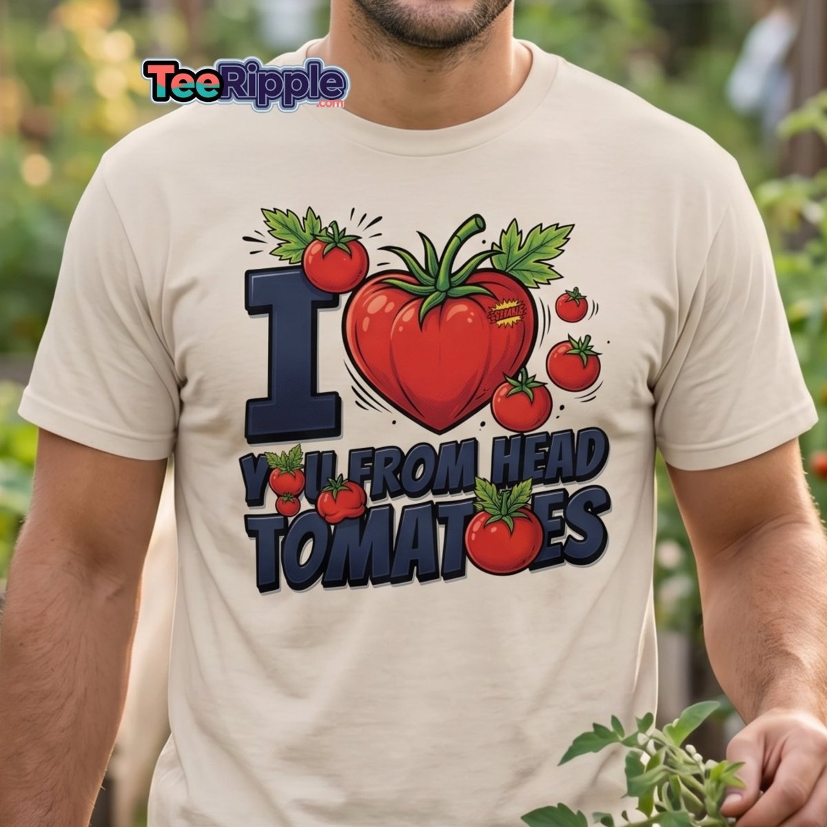 I Love You From Head Tomatoes Funny T-Shirt - Sapphire - TeeRipple