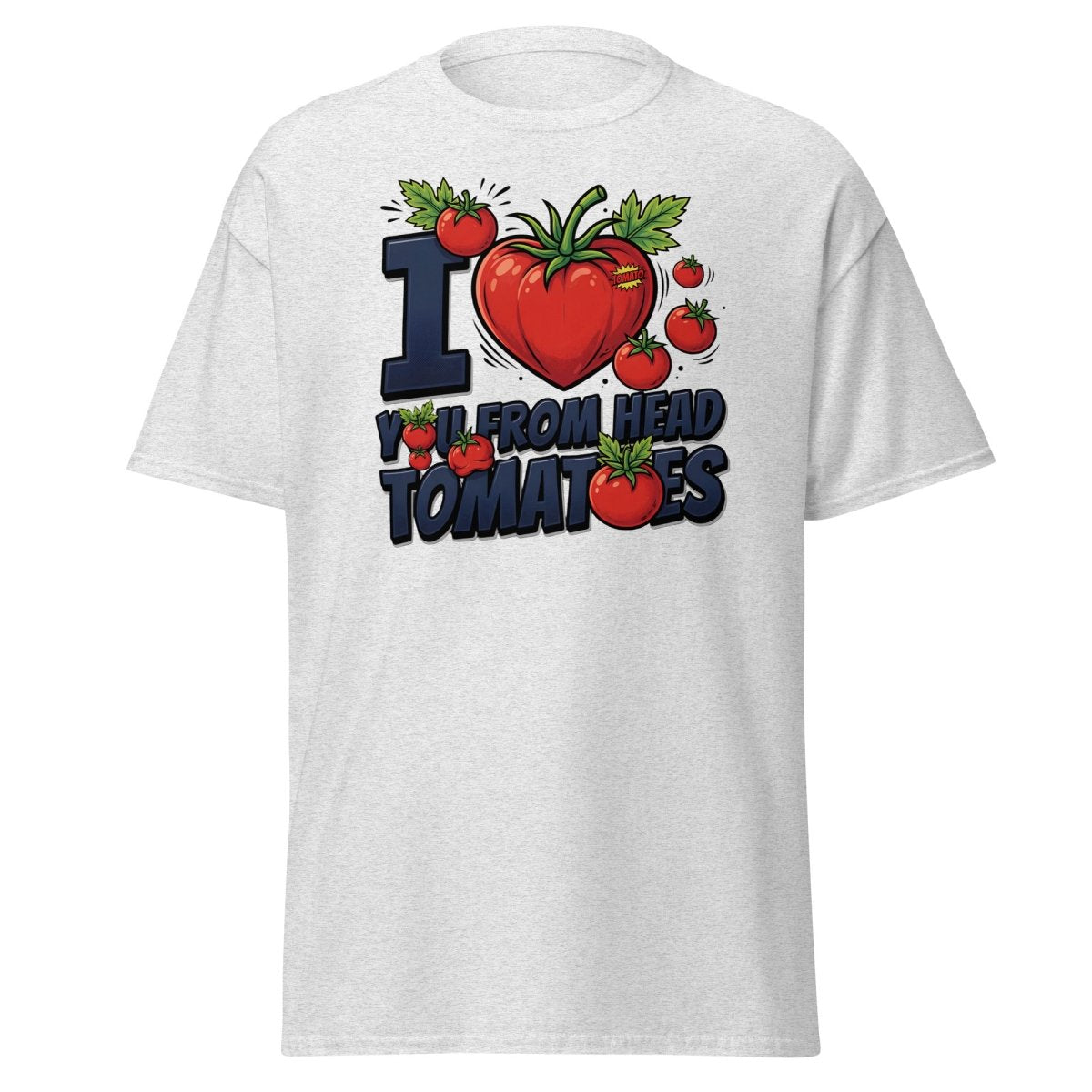 I Love You From Head Tomatoes Funny T-Shirt - Ash - TeeRipple