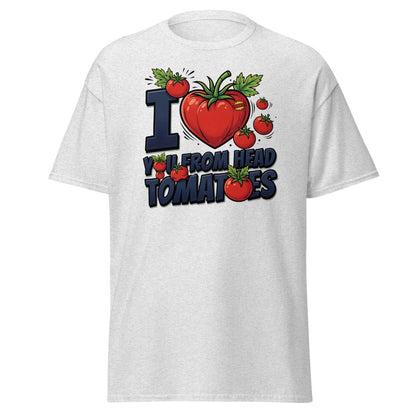 I Love You From Head Tomatoes Funny T-Shirt - Ash - TeeRipple