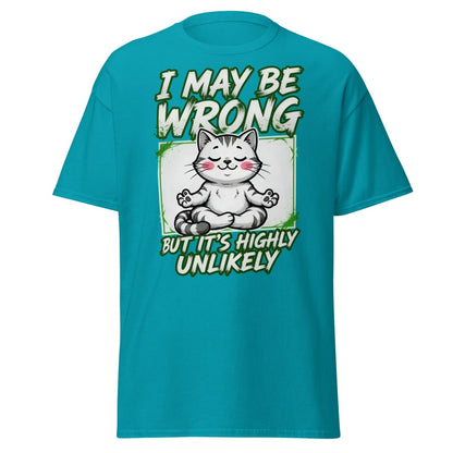 I May Be Wrong But It's Highly Unlikely Cat T-Shirt | Funny Sarcastic Tee - Tropical Blue - TeeRipple