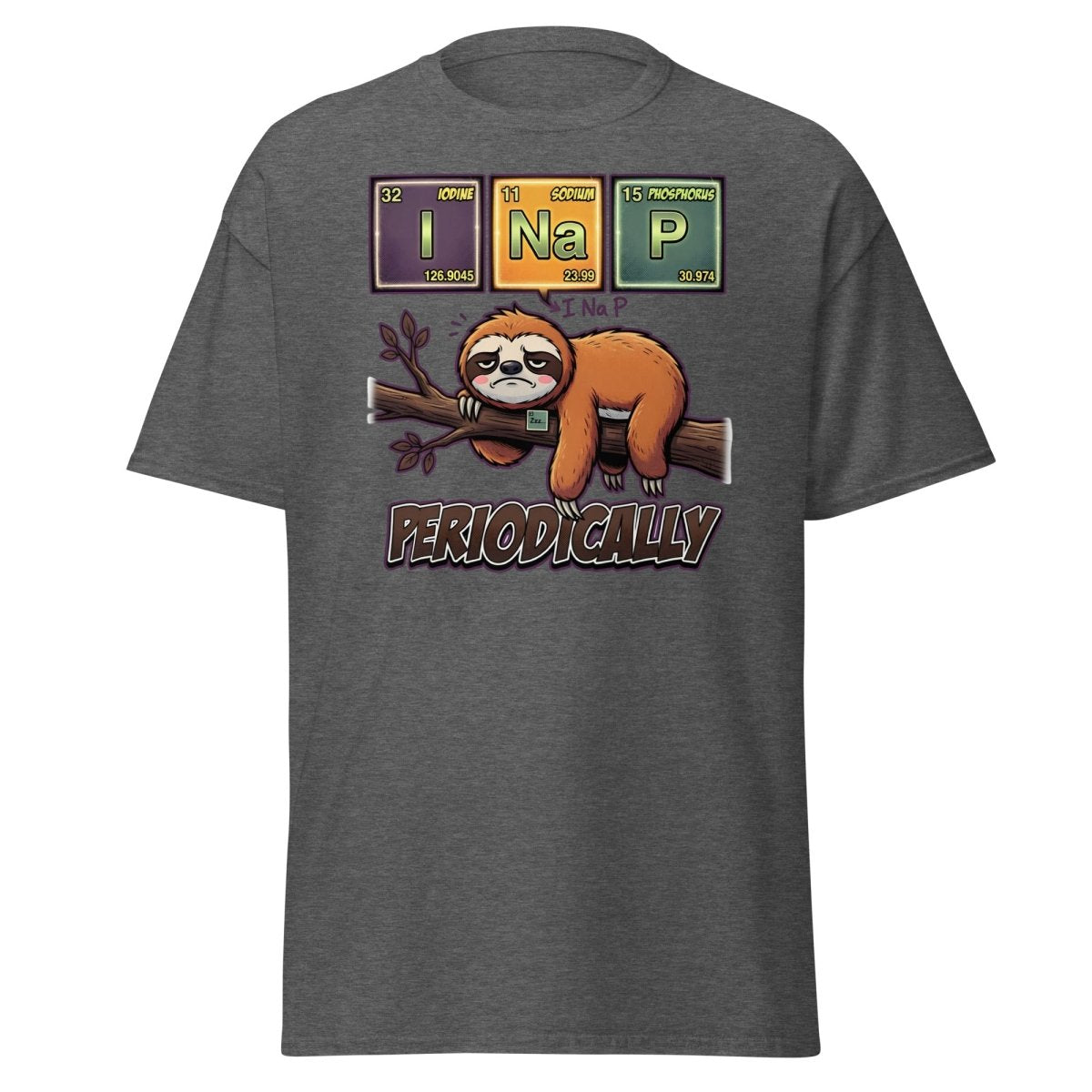 I Nap Periodically Sloth Funny Science Pun T-Shirt - Dark Heather - TeeRipple