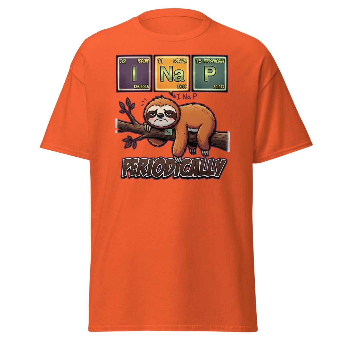 I Nap Periodically Sloth Funny Science Pun T-Shirt - Orange - TeeRipple