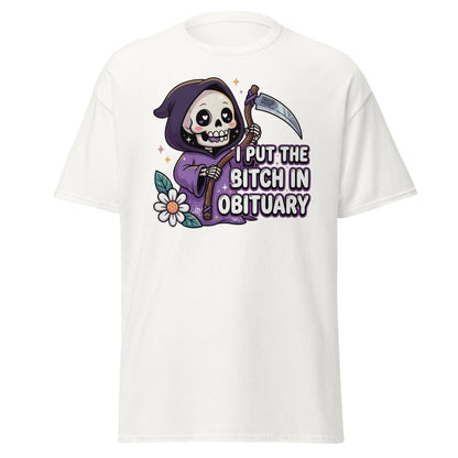 I Put the Bitch in Obituary Grim Reaper T-Shirt - White - TeeRipple