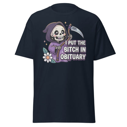 I Put the Bitch in Obituary Grim Reaper T-Shirt - Navy - TeeRipple