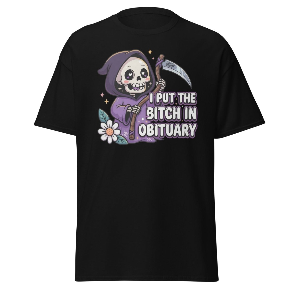 I Put the Bitch in Obituary Grim Reaper T-Shirt - Black - TeeRipple
