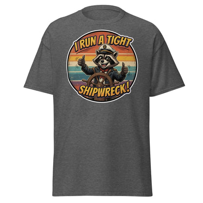 I Run A Tight Shipwreck Raccoon T-Shirt | Funny Captain Tee - Dark Heather - TeeRipple