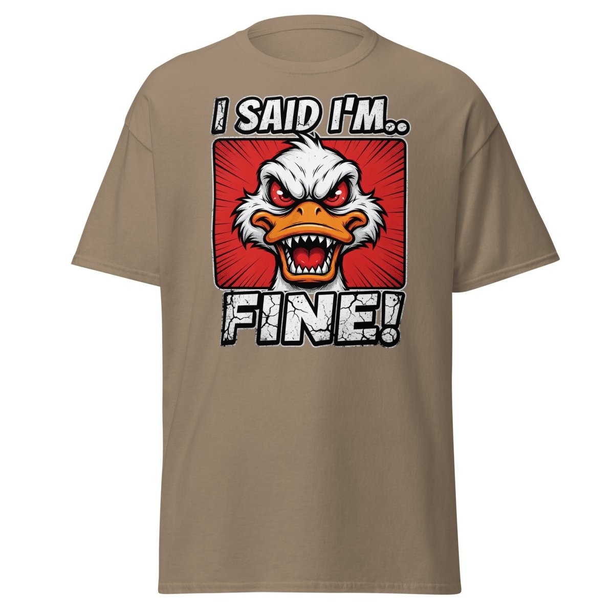 I Said I'm Fine Angry Duck T-Shirt – Funny Sarcastic Tee - Brown Savana - TeeRipple