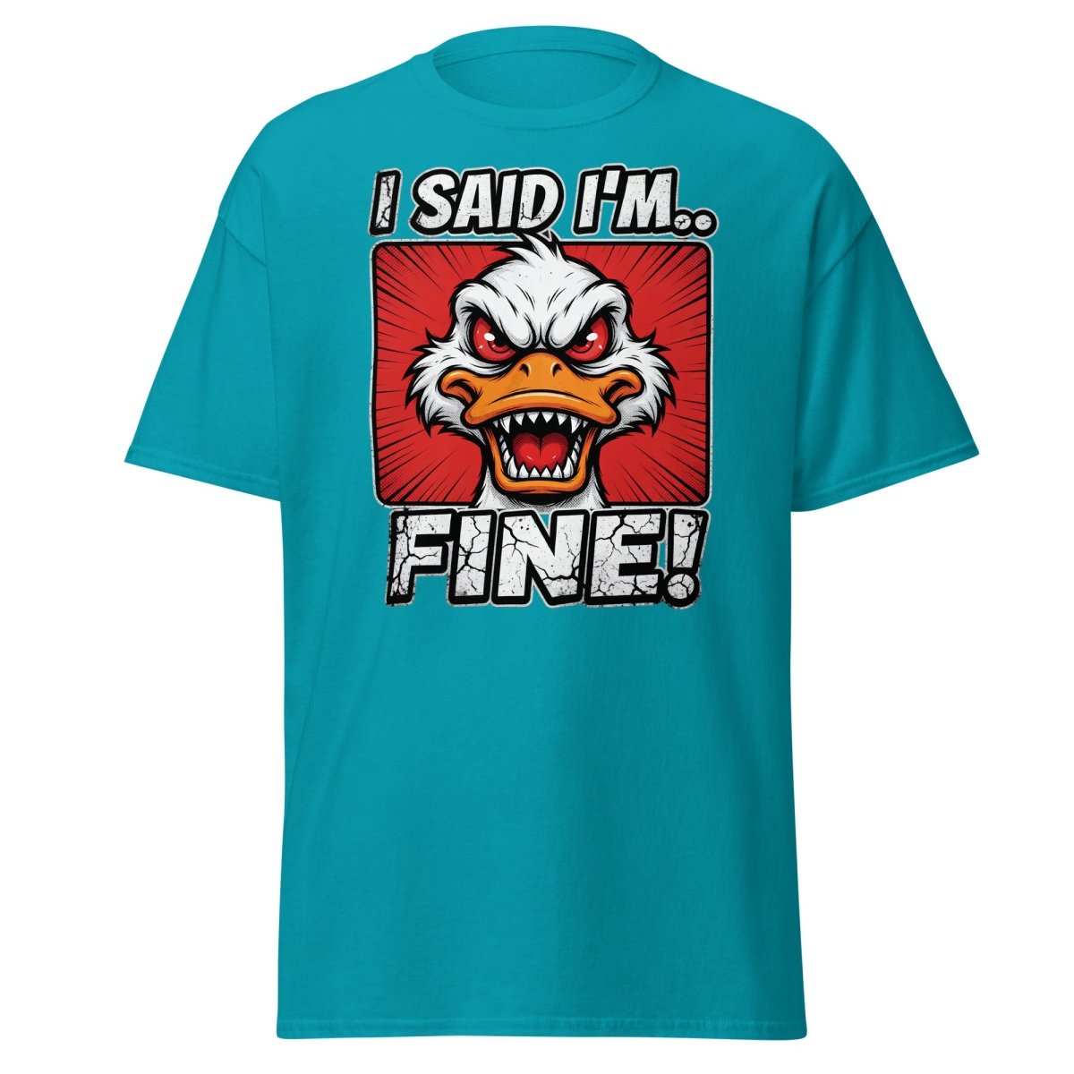 I Said I'm Fine Angry Duck T-Shirt – Funny Sarcastic Tee - Tropical Blue - TeeRipple