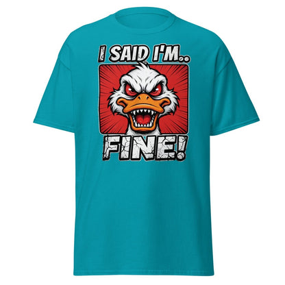 I Said I'm Fine Angry Duck T-Shirt – Funny Sarcastic Tee - Tropical Blue - TeeRipple