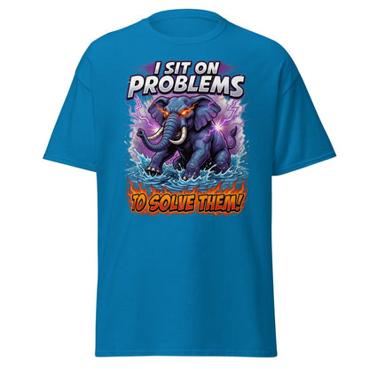 I Sit On Problems Elephant T-Shirt – Funny Motivational Tee - Sapphire - TeeRipple