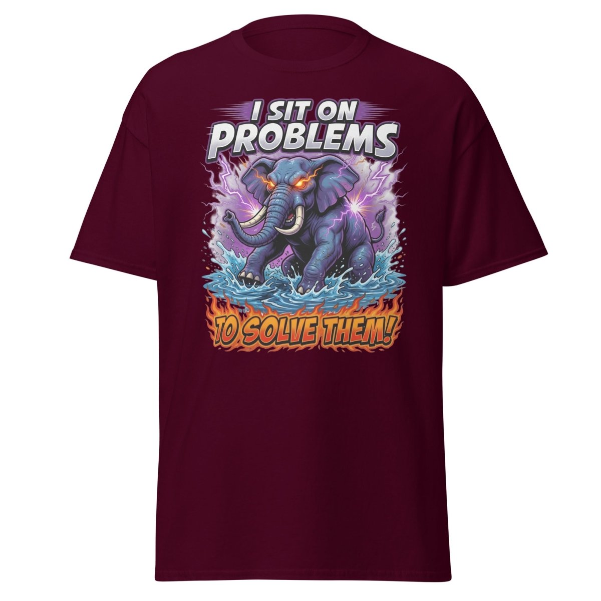 I Sit On Problems Elephant T-Shirt – Funny Motivational Tee - Maroon - TeeRipple