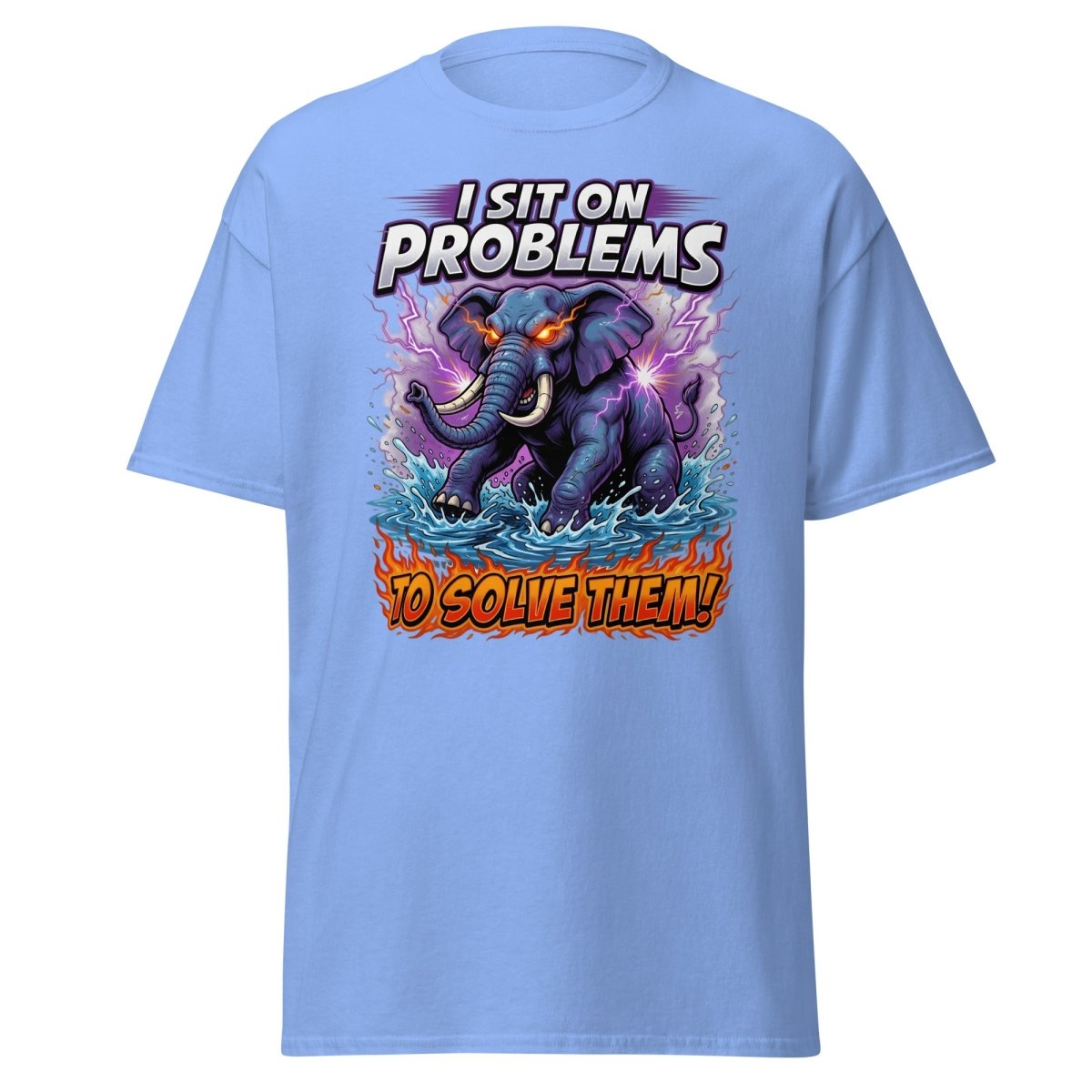 I Sit On Problems Elephant T-Shirt – Funny Motivational Tee - Carolina Blue - TeeRipple